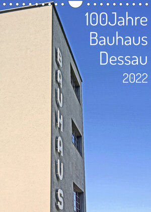 Buchcover 100 Jahre Bauhaus Dessau (Wandkalender 2022 DIN A4 hoch) | Andreas Marutschke | EAN 9783674049698 | ISBN 3-674-04969-4 | ISBN 978-3-674-04969-8