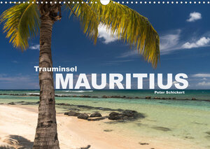 Buchcover Trauminsel Mauritius (Wandkalender 2023 DIN A3 quer) | Peter Schickert | EAN 9783674228826 | ISBN 3-674-22882-3 | ISBN 978-3-674-22882-6