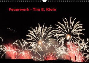 Buchcover Feuerwerk (Wandkalender 2023 DIN A3 quer) | Tim E. Klein | EAN 9783674236708 | ISBN 3-674-23670-2 | ISBN 978-3-674-23670-8