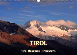 Buchcover TIROL - Der Berliner Höhenweg (Wandkalender 2023 DIN A3 quer) | Dr. Günter Zöhrer | EAN 9783674279828 | ISBN 3-674-27982-7 | ISBN 978-3-674-27982-8