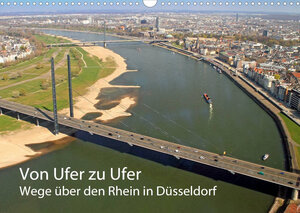 Buchcover Von Ufer zu Ufer, Wege über den Rhein in Düsseldorf (Wandkalender 2023 DIN A3 quer) | Michael Jäger | EAN 9783674361714 | ISBN 3-674-36171-X | ISBN 978-3-674-36171-4
