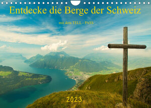 Buchcover Entdecke die Berge der Schweiz mit dem TELL-PASSCH-Version (Wandkalender 2023 DIN A4 quer) | studio-fifty-five | EAN 9783674439253 | ISBN 3-674-43925-5 | ISBN 978-3-674-43925-3