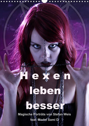 Buchcover Hexen leben besser (Wandkalender 2023 DIN A3 hoch) | Stefan Weis | EAN 9783674479457 | ISBN 3-674-47945-1 | ISBN 978-3-674-47945-7