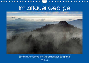 Buchcover Das Zittauer Gebirge - (Wandkalender 2023 DIN A4 quer) | N N | EAN 9783674728074 | ISBN 3-674-72807-9 | ISBN 978-3-674-72807-4
