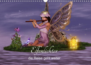 Buchcover Elfenlichter, die Reise geht weiter (Wandkalender 2023 DIN A3 quer) | Andrea Tiettje | EAN 9783674738561 | ISBN 3-674-73856-2 | ISBN 978-3-674-73856-1