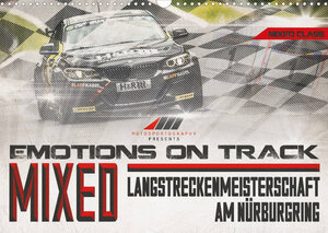 Buchcover Emotions on Track - Langstreckenmeisterschaft am Nürburgring - Mixed (Wandkalender 2023 DIN A3 quer) | Christian Schick | EAN 9783674794208 | ISBN 3-674-79420-9 | ISBN 978-3-674-79420-8