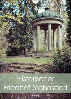 Buchcover Historischer Friedhof Stahnsdorf (Wandkalender 2023 DIN A4 hoch) | Marlen Rasche | EAN 9783674799500 | ISBN 3-674-79950-2 | ISBN 978-3-674-79950-0