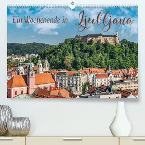Buchcover Ein Wochenende in Ljubljana (Premium, hochwertiger DIN A2 Wandkalender 2023, Kunstdruck in Hochglanz) | Gunter Kirsch | EAN 9783674808318 | ISBN 3-674-80831-5 | ISBN 978-3-674-80831-8