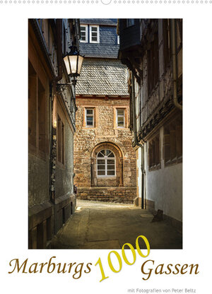 Buchcover Marburgs 1000 Gassen (Wandkalender 2023 DIN A2 hoch) | Peter Beltz | EAN 9783674809773 | ISBN 3-674-80977-X | ISBN 978-3-674-80977-3