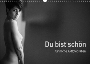 Buchcover Du bist schön - Sinnliche Aktfotografien (Wandkalender 2023 DIN A3 quer) | Michael Wittig | EAN 9783674840479 | ISBN 3-674-84047-2 | ISBN 978-3-674-84047-9