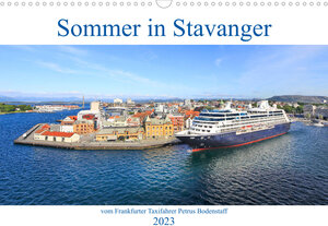 Buchcover Sommer in Stavanger vom Frankfurter Taxifahrer Petrus Bodenstaff (Wandkalender 2023 DIN A3 quer) | Petrus Bodenstaff | EAN 9783674879646 | ISBN 3-674-87964-6 | ISBN 978-3-674-87964-6