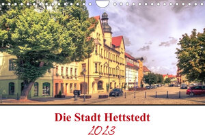 Buchcover Die Stadt Hettstedt (Wandkalender 2023 DIN A4 quer) | Steffen Gierok | EAN 9783674999634 | ISBN 3-674-99963-3 | ISBN 978-3-674-99963-4