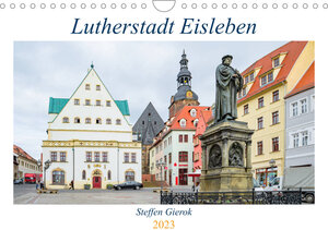 Buchcover Lutherstadt Eisleben (Wandkalender 2023 DIN A4 quer) | Steffen Gierok | EAN 9783674999825 | ISBN 3-674-99982-X | ISBN 978-3-674-99982-5