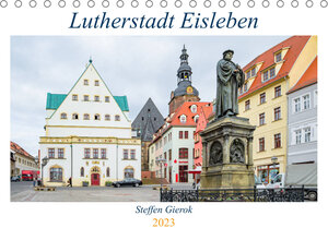 Buchcover Lutherstadt Eisleben (Tischkalender 2023 DIN A5 quer) | Steffen Gierok | EAN 9783674999856 | ISBN 3-674-99985-4 | ISBN 978-3-674-99985-6