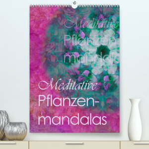 Buchcover Meditative Pflanzenmandalas (Premium, hochwertiger DIN A2 Wandkalender 2023, Kunstdruck in Hochglanz) | Christine B-B Müller | EAN 9783675137479 | ISBN 3-675-13747-3 | ISBN 978-3-675-13747-9