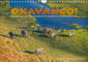 Buchcover Okavango! Atemberaubende Naturschönheit im größten Binnendelta der Welt (Wandkalender 2023 DIN A4 quer) | Guenter Guni | EAN 9783675139862 | ISBN 3-675-13986-7 | ISBN 978-3-675-13986-2