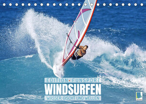 Buchcover Windsurfen: Wasser, Gischt und Wellen - Edition Funsport (Tischkalender 2023 DIN A5 quer) | CALVENDO | EAN 9783675178182 | ISBN 3-675-17818-8 | ISBN 978-3-675-17818-2