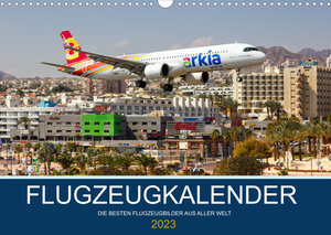 Buchcover Flugzeugkalender - die besten Flugzeugbilder aus aller Welt (Wandkalender 2023 DIN A3 quer) | Markus Mainka | EAN 9783675179172 | ISBN 3-675-17917-6 | ISBN 978-3-675-17917-2