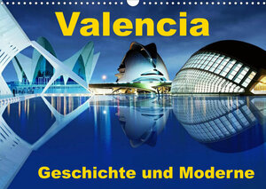 Buchcover Valencia - Geschichte und Moderne (Wandkalender 2023 DIN A3 quer) | insideportugal | EAN 9783675279896 | ISBN 3-675-27989-8 | ISBN 978-3-675-27989-6