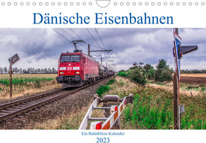 Buchcover Dänische Eisenbahnen (Wandkalender 2023 DIN A4 quer) | bahnblitze.de (Jan van Dyk | EAN 9783675288171 | ISBN 3-675-28817-X | ISBN 978-3-675-28817-1