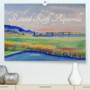 Buchcover Roland Reiff Aquarelle (Premium, hochwertiger DIN A2 Wandkalender 2023, Kunstdruck in Hochglanz) | Roland Reiff | EAN 9783675289109 | ISBN 3-675-28910-9 | ISBN 978-3-675-28910-9