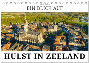 Buchcover Ein Blick auf Hulst in Zeeland (Tischkalender 2024 DIN A5 quer) | Markus W. Lambrecht | EAN 9783675418660 | ISBN 3-675-41866-9 | ISBN 978-3-675-41866-0