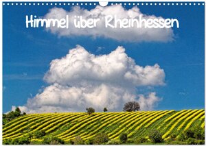 Buchcover Himmel über Rheinhessen (Wandkalender 2024 DIN A3 quer), CALVENDO Monatskalender | Eckhard John | EAN 9783675464629 | ISBN 3-675-46462-8 | ISBN 978-3-675-46462-9