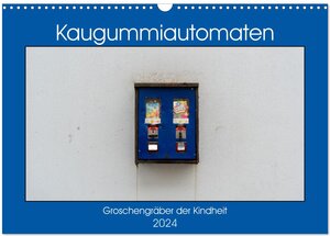 Buchcover Kaugummiautomaten (Wandkalender 2024 DIN A3 quer), CALVENDO Monatskalender | Christoph Müller | EAN 9783675494541 | ISBN 3-675-49454-3 | ISBN 978-3-675-49454-1