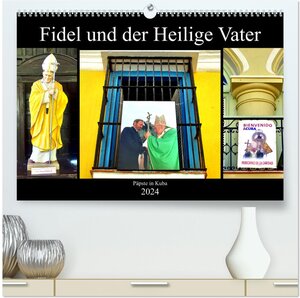 Buchcover Fidel und der Heilige Vater - Päpste in Kuba (hochwertiger Premium Wandkalender 2024 DIN A2 quer), Kunstdruck in Hochglanz | Henning von Löwis of Menar | EAN 9783675531130 | ISBN 3-675-53113-9 | ISBN 978-3-675-53113-0