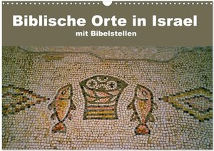 Buchcover Biblische Orte in Israel mit Bibelstellen (Wandkalender 2024 DIN A3 quer), CALVENDO Monatskalender | Hans-Georg Vorndran | EAN 9783675531567 | ISBN 3-675-53156-2 | ISBN 978-3-675-53156-7