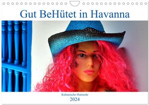 Buchcover Gut BeHütet in Havanna - Kubanische Hutmode (Wandkalender 2024 DIN A4 quer), CALVENDO Monatskalender | Henning von Löwis of Menar | EAN 9783675730939 | ISBN 3-675-73093-X | ISBN 978-3-675-73093-9