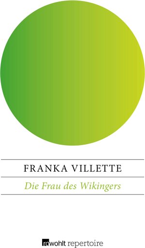 Buchcover Die Frau des Wikingers | Franka Villette | EAN 9783688100200 | ISBN 3-688-10020-4 | ISBN 978-3-688-10020-0