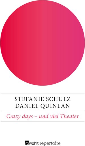 Buchcover Crazy days – und viel Theater | Stefanie Schulz | EAN 9783688100224 | ISBN 3-688-10022-0 | ISBN 978-3-688-10022-4
