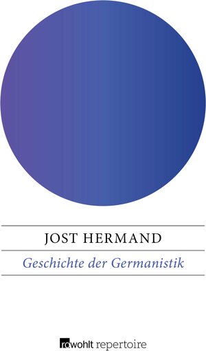 Buchcover Geschichte der Germanistik | Jost Hermand | EAN 9783688100309 | ISBN 3-688-10030-1 | ISBN 978-3-688-10030-9
