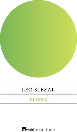 Buchcover Rückfall | Leo Slezak | EAN 9783688101030 | ISBN 3-688-10103-0 | ISBN 978-3-688-10103-0