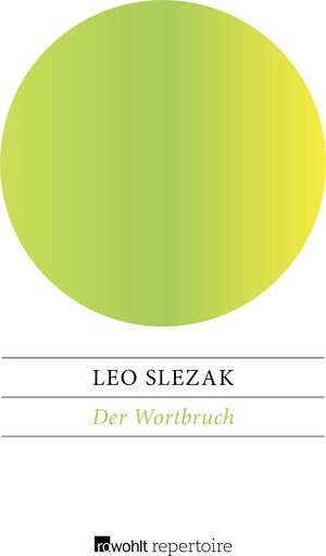 Buchcover Der Wortbruch | Leo Slezak | EAN 9783688101214 | ISBN 3-688-10121-9 | ISBN 978-3-688-10121-4