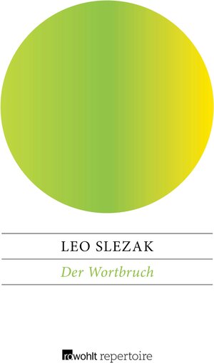 Buchcover Der Wortbruch | Leo Slezak | EAN 9783688101221 | ISBN 3-688-10122-7 | ISBN 978-3-688-10122-1