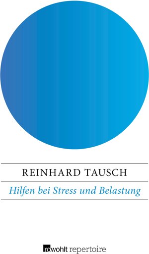 Buchcover Hilfen bei Stress und Belastung | Reinhard Tausch | EAN 9783688101948 | ISBN 3-688-10194-4 | ISBN 978-3-688-10194-8