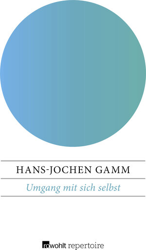 Buchcover Umgang mit sich selbst | Hans-Jochen Gamm | EAN 9783688102037 | ISBN 3-688-10203-7 | ISBN 978-3-688-10203-7