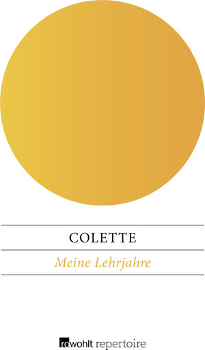 Buchcover Meine Lehrjahre | Colette | EAN 9783688102099 | ISBN 3-688-10209-6 | ISBN 978-3-688-10209-9