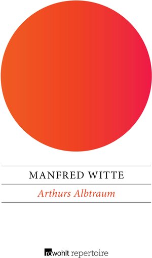 Buchcover Arthurs Albtraum | Manfred Witte | EAN 9783688102525 | ISBN 3-688-10252-5 | ISBN 978-3-688-10252-5