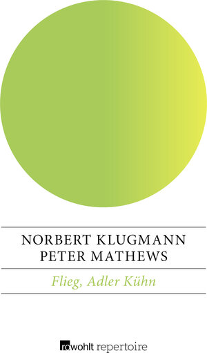 Buchcover Flieg, Adler Kühn | Norbert Klugmann | EAN 9783688102655 | ISBN 3-688-10265-7 | ISBN 978-3-688-10265-5
