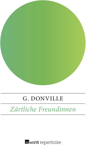 Buchcover Zärtliche Freundinnen | G. Donville | EAN 9783688102839 | ISBN 3-688-10283-5 | ISBN 978-3-688-10283-9