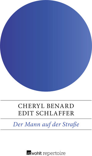 Buchcover Der Mann auf der Straße | Cheryl Benard | EAN 9783688102853 | ISBN 3-688-10285-1 | ISBN 978-3-688-10285-3