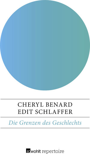 Buchcover Die Grenzen des Geschlechts | Cheryl Benard | EAN 9783688102877 | ISBN 3-688-10287-8 | ISBN 978-3-688-10287-7