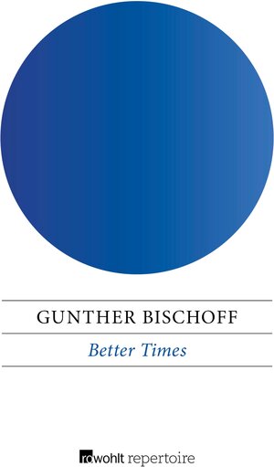 Buchcover Better Times | Gunther Bischoff | EAN 9783688103461 | ISBN 3-688-10346-7 | ISBN 978-3-688-10346-1