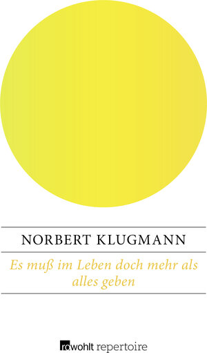 Buchcover Es muß im Leben doch mehr als alles geben | Norbert Klugmann | EAN 9783688103539 | ISBN 3-688-10353-X | ISBN 978-3-688-10353-9
