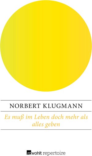 Buchcover Es muß im Leben doch mehr als alles geben | Norbert Klugmann | EAN 9783688103546 | ISBN 3-688-10354-8 | ISBN 978-3-688-10354-6