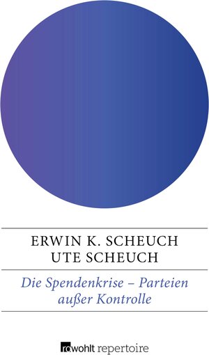 Buchcover Die Spendenkrise: Parteien außer Kontrolle | Erwin K. Scheuch | EAN 9783688103645 | ISBN 3-688-10364-5 | ISBN 978-3-688-10364-5