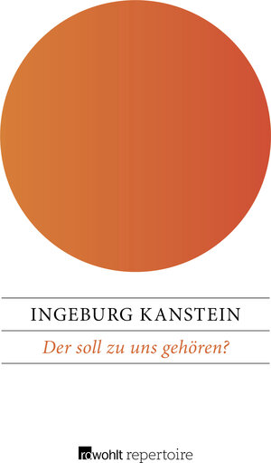Buchcover Der soll zu uns gehören? | Ingeburg Kanstein | EAN 9783688104130 | ISBN 3-688-10413-7 | ISBN 978-3-688-10413-0
